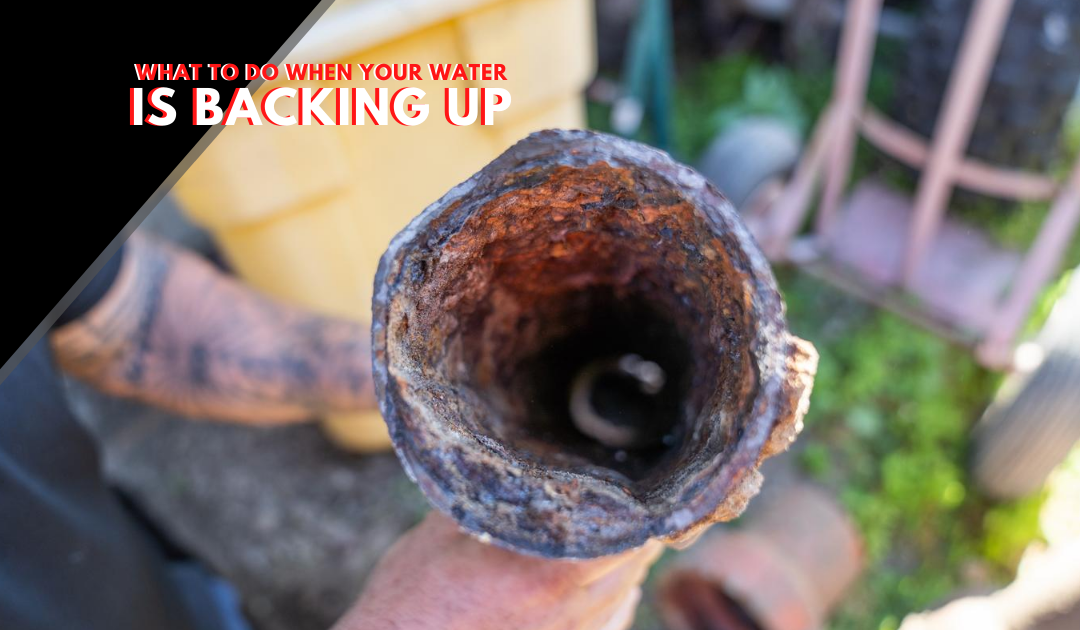 What To Do When Water Is Backing Up