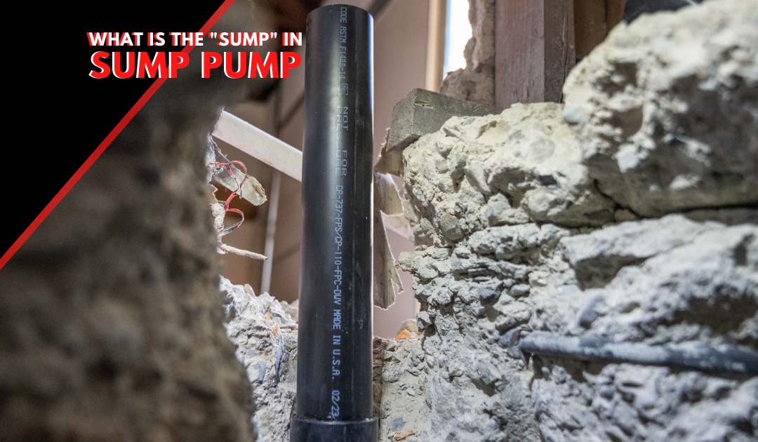 What is the “Sump” in a Sump Pump?