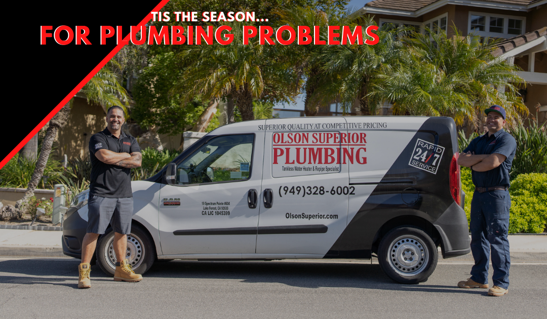 Tis The Season, For Plumbing Problems!