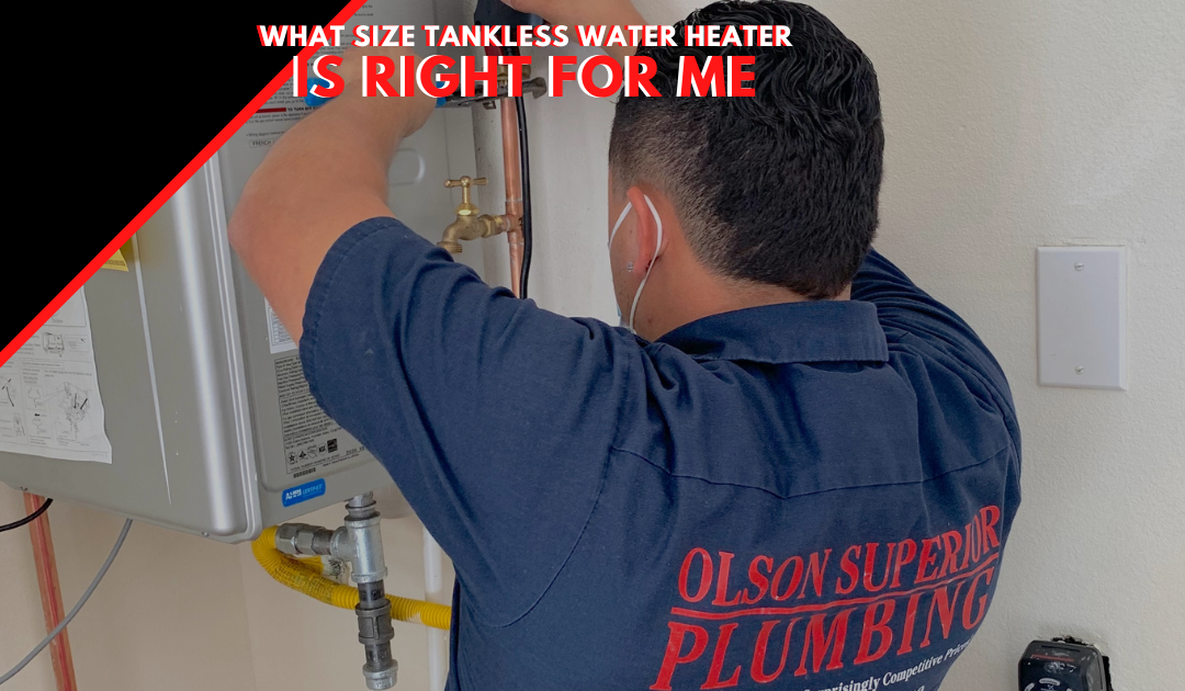 What Size Tankless Water Heater Is Right For Me?